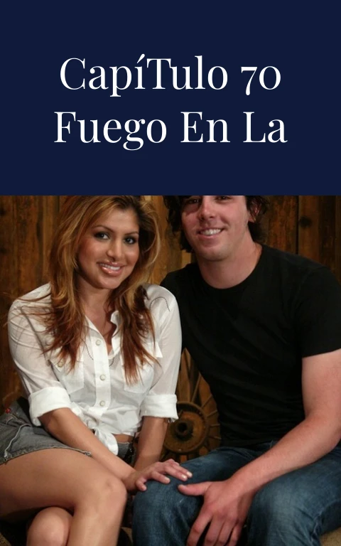 Pasión Capítulo 70 Fuego en la Sangre