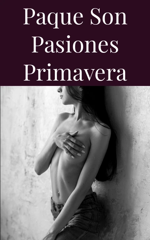 Paque Son Pasiones Primavera