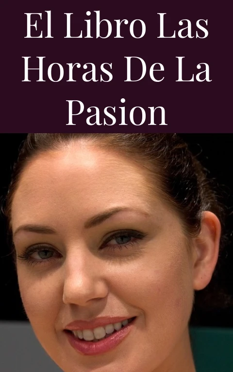 El Libro Las Horas de la Pasion