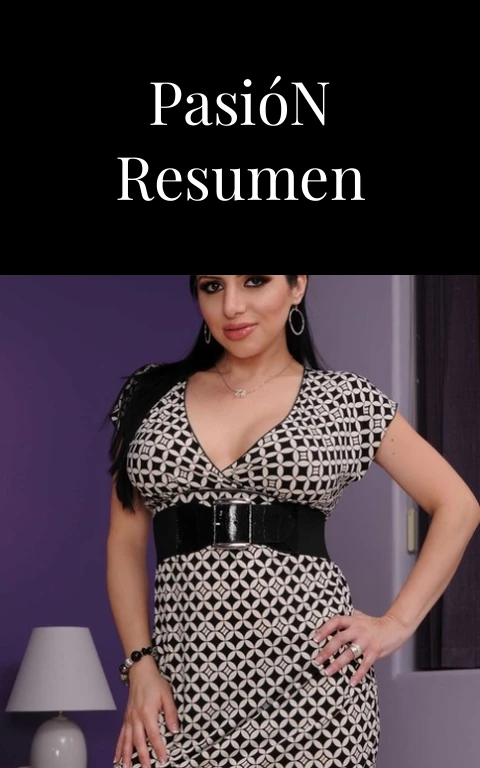 La Rosa de Pasión Resumen Sensual