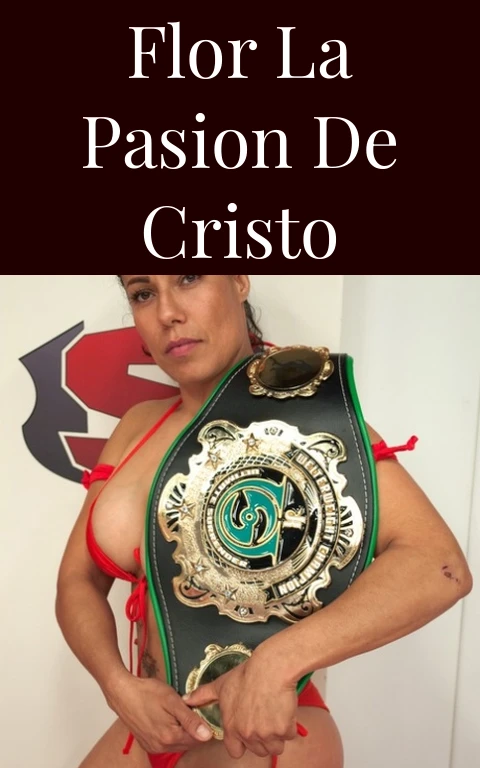 Flor La Pasion de Cristo