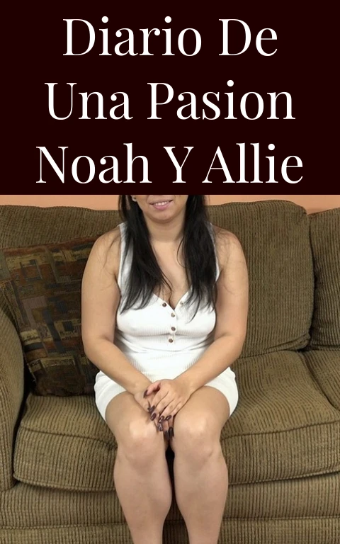 Diario de una Pasion Noah y Allie