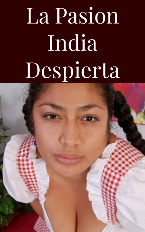 La Pasion India Despierta