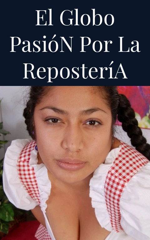 El Globo Pasión por la Repostería