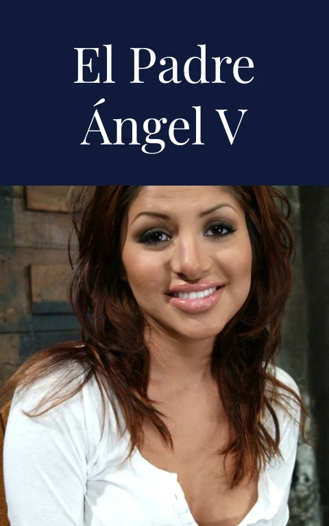 El padre Ángel V