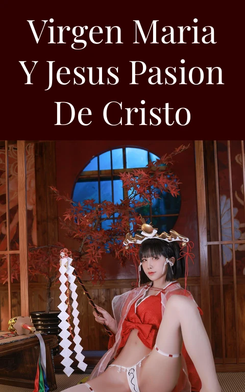Virgen Maria y Jesus Pasion de Cristo
