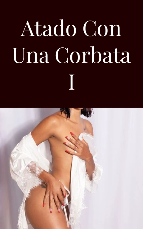 Atado con una corbata I