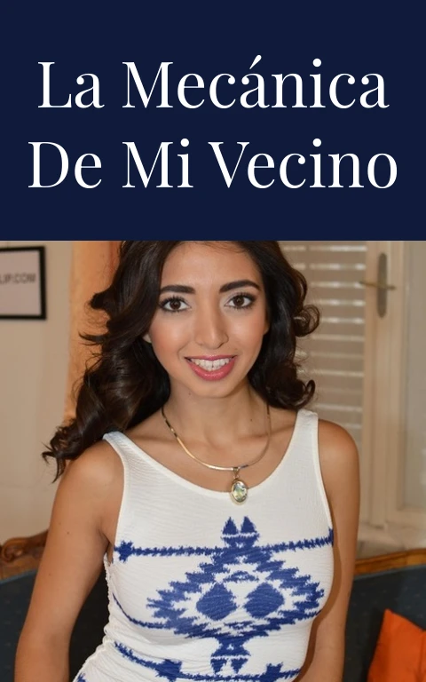 La mecánica de mi vecino