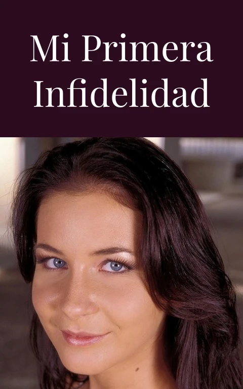 Mi primera infidelidad