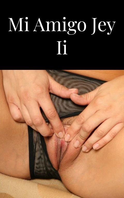 Mi amigo Jey II