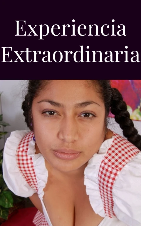 Experiencia extraordinaria