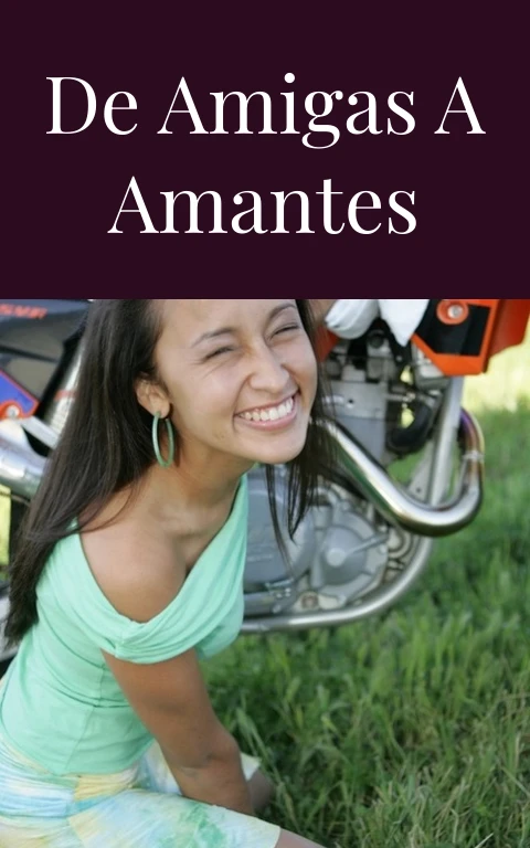 De amigas a amantes