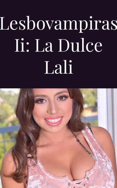 LesboVampiras II: La dulce Lali