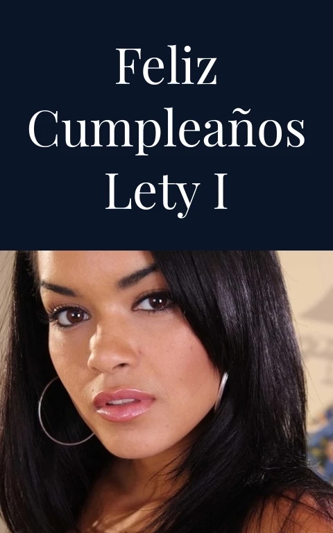 Feliz cumpleaños Lety I