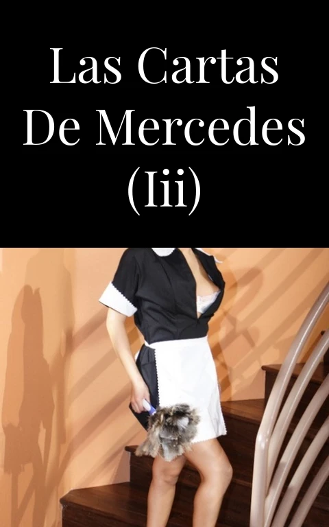 Las cartas de Mercedes (III)