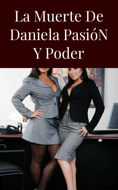 La Muerte de Daniela Pasión y Poder