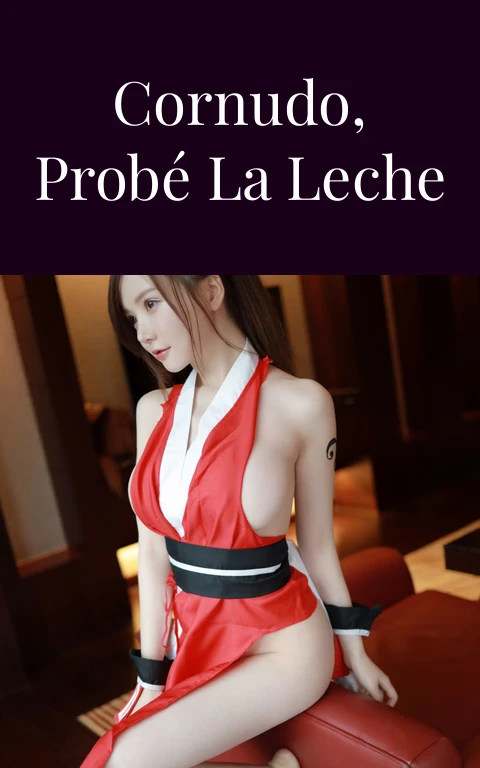 Primera vez de cornudo, probé la leche y me gusto