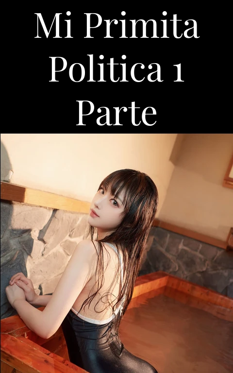 mi primita politica 1 parte