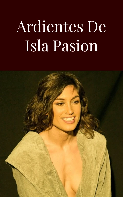 Secretos Ardientes de Isla Pasion Weddings