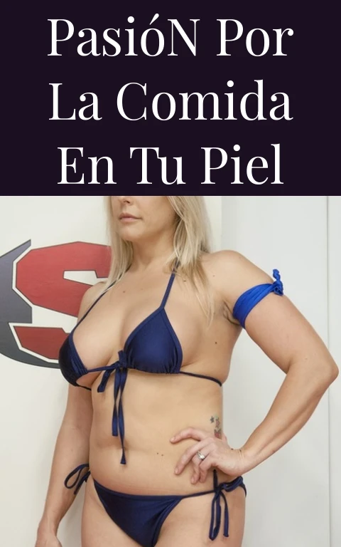 Pasión por la Comida en tu Piel