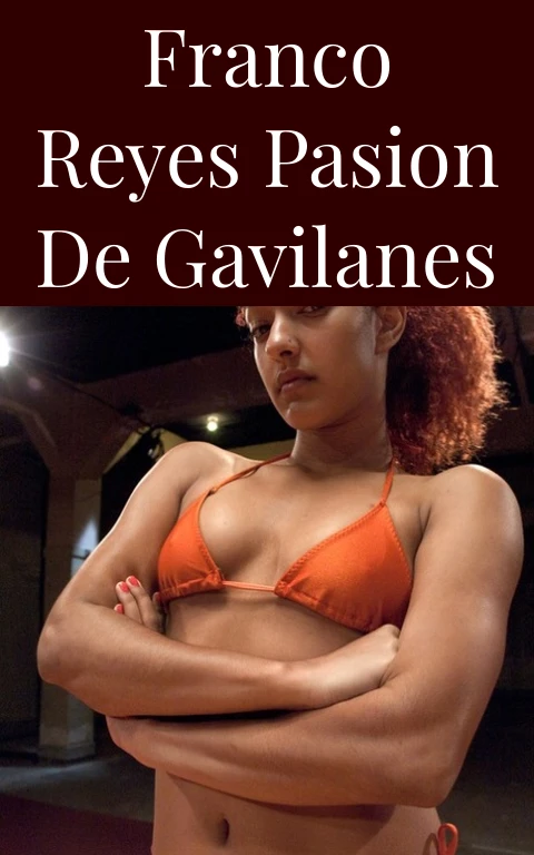 Franco Reyes Pasion de Gavilanes