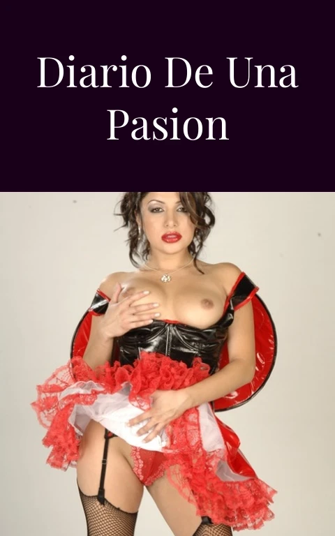 Resumen Diario de una Pasion Desbordante