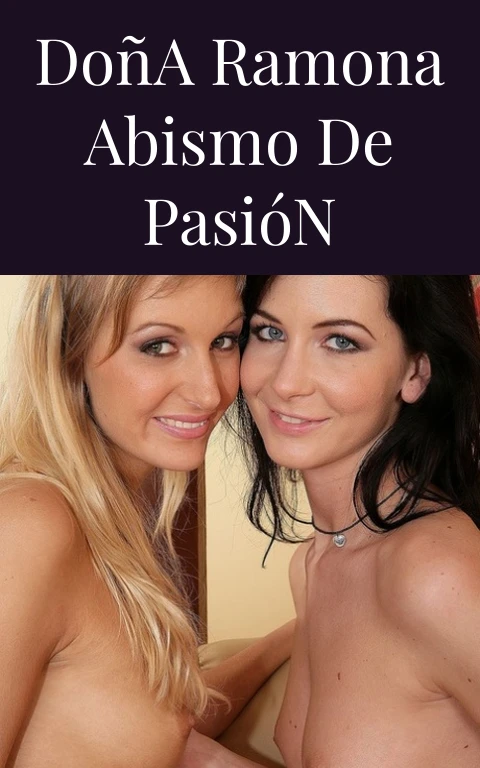Doña Ramona Abismo de Pasión